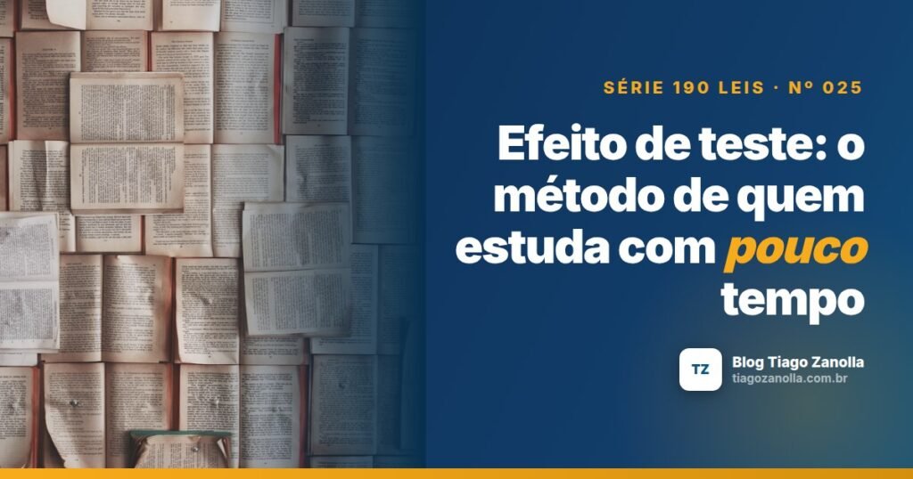 Efeito de teste: o método de quem estuda com pouco tempo