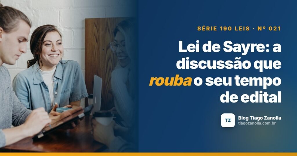 Lei de Sayre: a discussão que rouba o seu tempo de edital