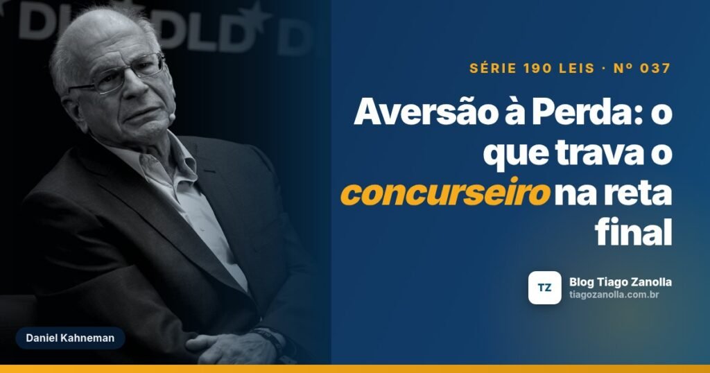 Aversão à Perda: o que trava o concurseiro na reta final