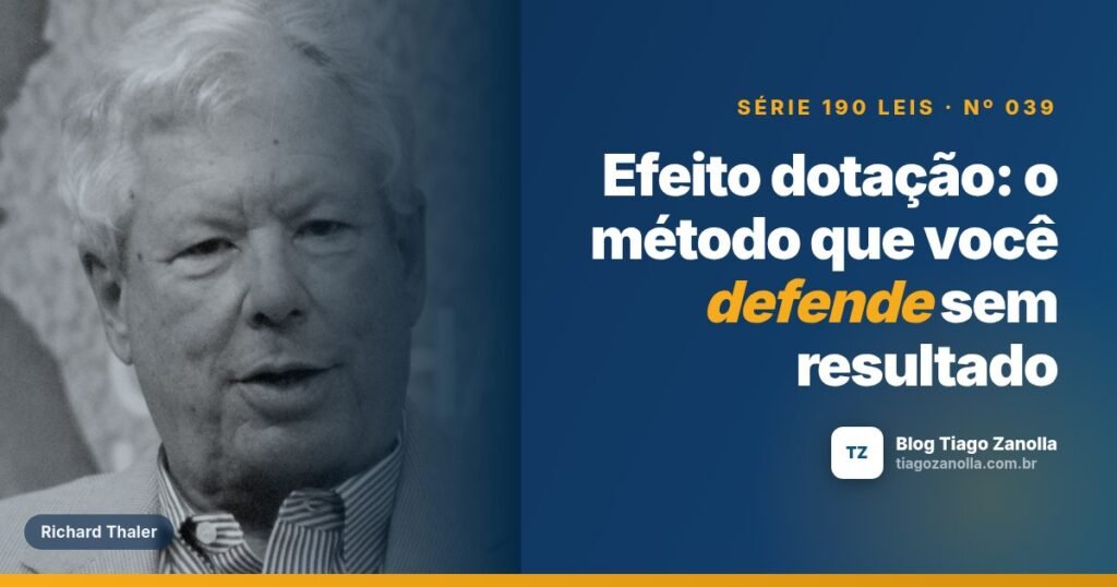 Efeito dotação: o método que você defende sem resultado